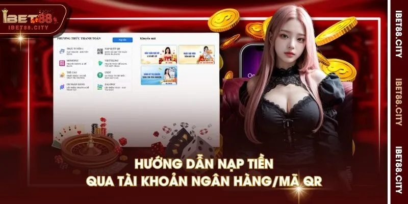 Hướng dẫn nạp tiền qua Tài khoản ngân hàng/Mã QR