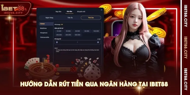 Hướng dẫn rút tiền qua ngân hàng tại IBET88